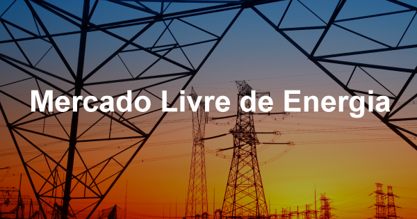 Mercado Livre de Energia